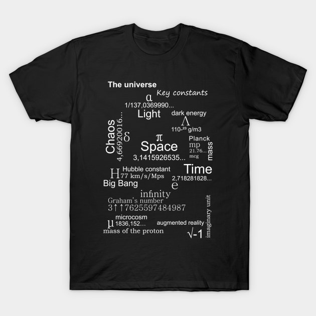 THE UNIVERSE. Key constants. (white) T-Shirt by aceofspace